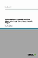 Elemente analytischen Erzählens in Edgar Allan Poes 'The Mystery of Marie Roget'