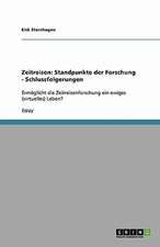 Zeitreisen: Standpunkte der Forschung - Schlussfolgerungen