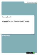 Grundzüge der Double-Bind-Theorie