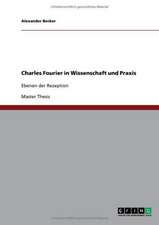 Charles Fourier in Wissenschaft und Praxis