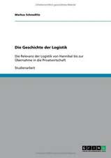 Die Geschichte der Logistik