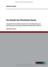 Der Wandel des öffentlichen Raums