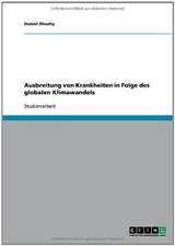 Ausbreitung von Krankheiten in Folge des globalen Klimawandels