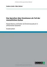 Das Sprechen über Emotionen als Teil der menschlichen Kultur