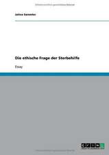 Die ethische Frage der Sterbehilfe