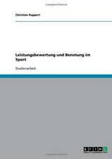 Leistungsbewertung und Benotung im Sport