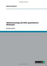 Aktienscreening mit Hilfe quantitativer Methoden