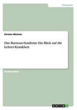 Das Burnout-Syndrom: Ein Blick auf die Lehrer-Krankheit