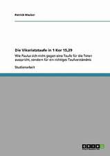 Die Vikariatstaufe in 1 Kor 15,29