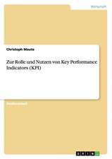 Zur Rolle und Nutzen von Key Performance Indicators (KPI)