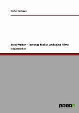 Zwei Welten - Terrence Malick und seine Filme