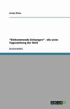 "Einkommende Zeitungen" - die erste Tageszeitung der Welt