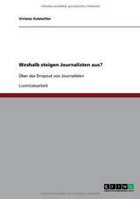 Weshalb steigen Journalisten aus?