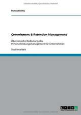 Commitment & Retention Management