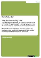 Zum Zusammenhang von Ernährungsverhalten, Medienkonsum und sportlicher Aktivität bei Grundschulkindern