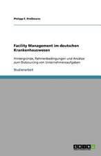 Facility Management im deutschen Krankenhauswesen