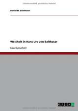 Weisheit in Hans Urs von Balthasar