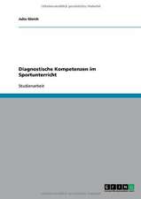 Diagnostische Kompetenzen im Sportunterricht