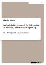 Strafrechtliches Lehrbuch für Referendare zur zweiten juristischen Staatsprüfung