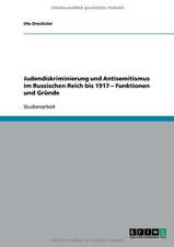 Judendiskriminierung und Antisemitismus im Russischen Reich bis 1917 - Funktionen und Gründe