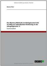 Die Mystery-Methode im Biologieunterricht als Weg zur individuellen Förderung in der Jahrgangsstufe 11