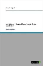 Los Vascos - Un pueblo en busca de su identidad