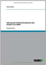 Störung der Exekutivfunktionen bei Kindern mit ADHS