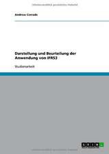 Darstellung und Beurteilung der Anwendung von IFRS3