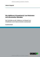 Die Adhärenz (Compliance) von Patienten mit chronischen Wunden