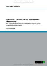 Die Vision - Leitstern für das zielorientierte Management