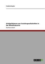 Erfolgsfaktoren von Transfergesellschaften in der Metallindustrie