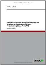 Die Darstellung und kritische Würdigung des Gesetzes zur Angemessenheit der Vorstandsvergütung (VorstAG)