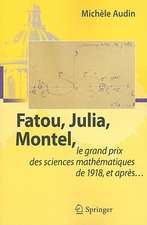 Fatou, Julia, Montel,: le grand prix des sciences mathématiques de 1918, et après...