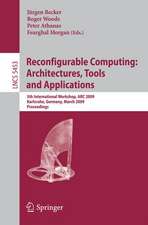 Reconfigurable Computing: Architectures, Tools and Applications: 5th International Workshop, ARC 2009, Karlsruhe, Germany, March 16-18, 2009, Proceedings