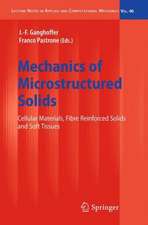 Mechanics of Microstructured Solids: Cellular Materials, Fibre Reinforced Solids and Soft Tissues