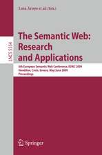 The Semantic Web: Research and Applications: 6th European Semantic Web Conference, ESWC 2009 Heraklion, Crete, Greece, May 31– June 4, 2009 Proceedings