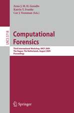 Computational Forensics: Third International Workshop, IWCF 2009, The Hague, The Netherlands, August 13-14, 2009, Proceedings