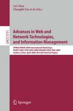 Advances in Web and Network Technologies and Information Management: AP Web/WAIM 2009 International Workshops: WCMT 2009, RTBI 2009, DBIR-ENQOIR 2009, and PAIS 2009