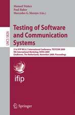 Testing of Software and Communication Systems: 21st IFIP WG 6.1 International Conference, TESTCOM 2009 and 9th International Workshop, FATES 2009, Eindhoven, The Netherlands, November 2-4, 2009, Proceedings