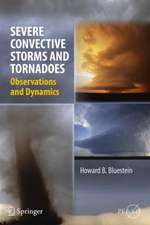 Severe Convective Storms and Tornadoes: Observations and Dynamics