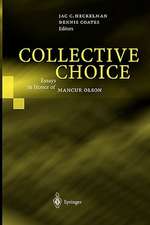 Collective Choice: Essays in Honor of MANCUR OLSON