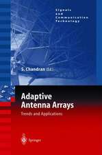 Adaptive Antenna Arrays: Trends and Applications