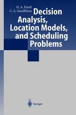 Decision Analysis, Location Models, and Scheduling Problems