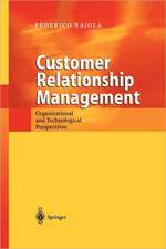 Customer Relationship Management: Organizational and Technological Perspectives