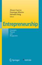 Entrepreneurship: Concepts, Theory and Perspective