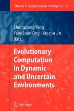 Evolutionary Computation in Dynamic and Uncertain Environments