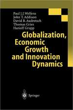 Globalization, Economic Growth and Innovation Dynamics