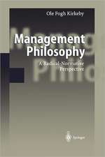 Management Philosophy: A Radical-Normative Perspective