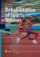 Rehabilitation of Sports Injuries: Current Concepts