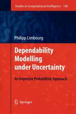 Dependability Modelling under Uncertainty: An Imprecise Probabilistic Approach